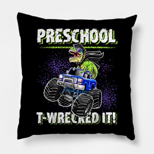 Preschool T-Wrecked It Dinosaur Monster Truck Graduation Boy Pillow