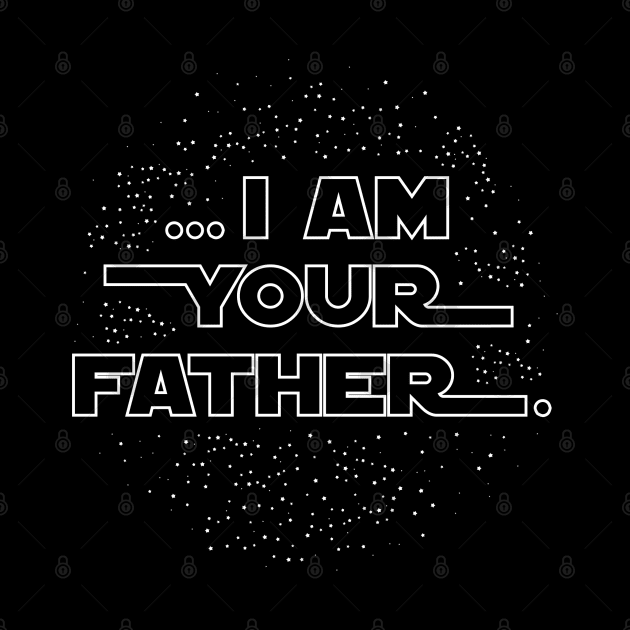 I Am Your Father by Jimb Fisher Art