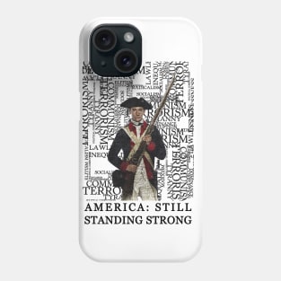 America Still Standing Strong Phone Case