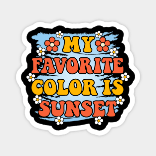 My Favorite Color Is Sunset Summer T-Shirt Magnet