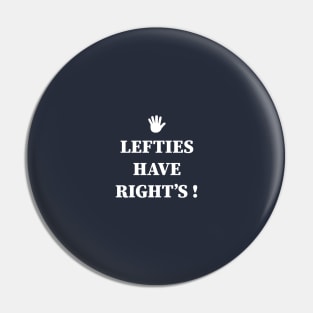 Lefties have right Pin