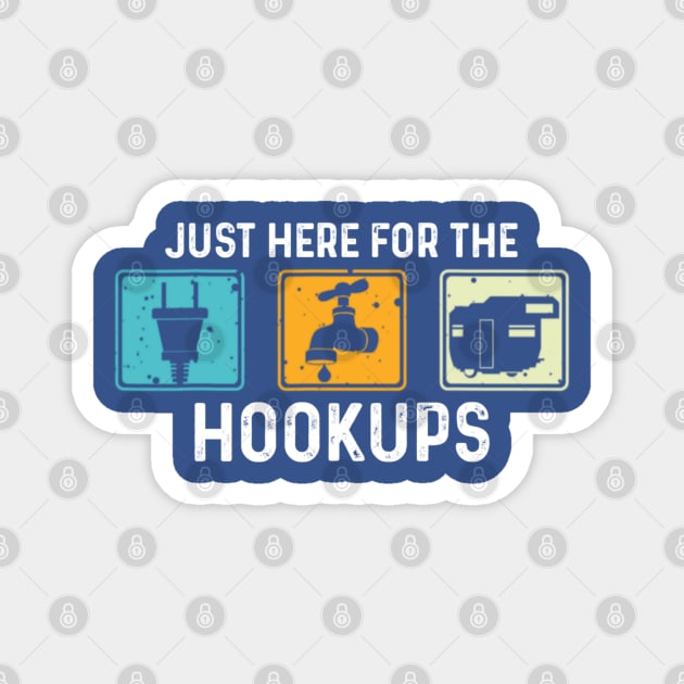 Just Here For The Hookups Funny Camp RV Camper Camping Magnet by Emily Ava 1