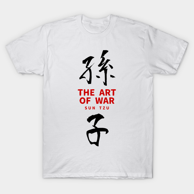 SUN TZU - THE ART OF WAR (white edition) - Art Of War - T-Shirt