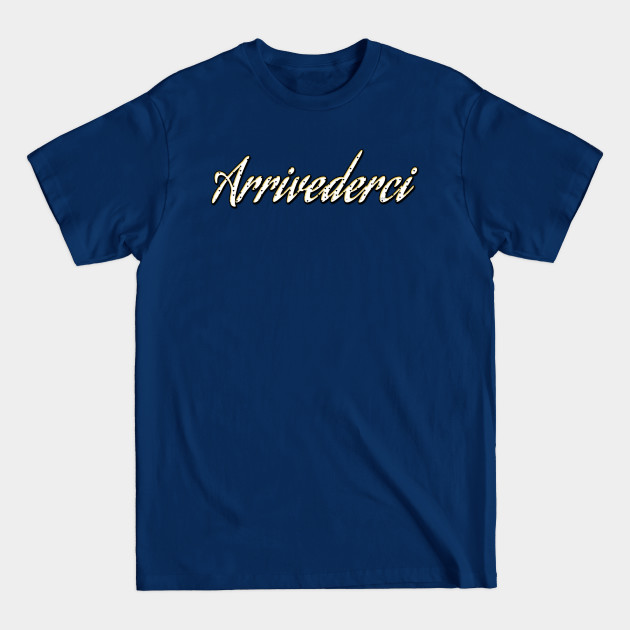 Disover Arrivederci - Jjba - T-Shirt