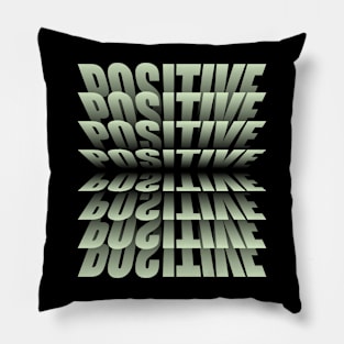 Positive Pillow