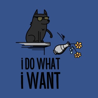 I Do What I Want - Schipperke version T-Shirt