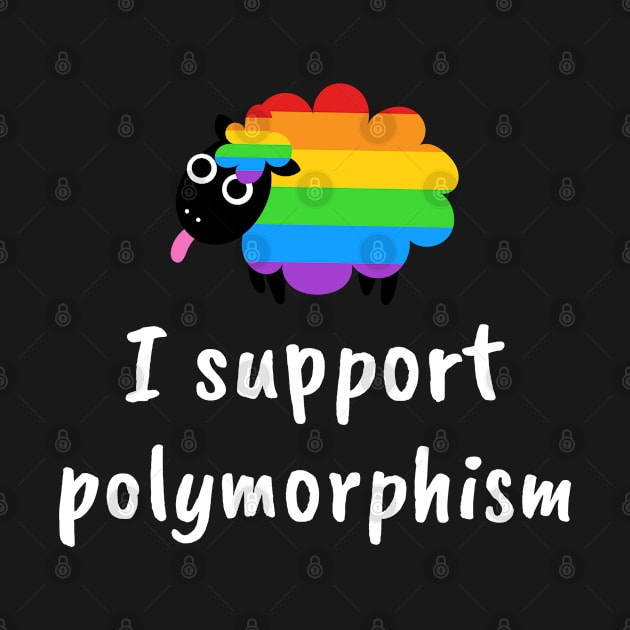 I Support Polymorphism by Rhapsody Falcon