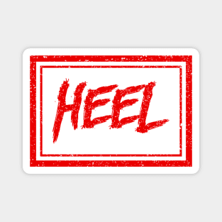 Heel (gritty red) (Pro Wrestling) Magnet