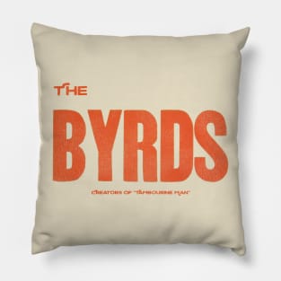 The Byrds Pillow