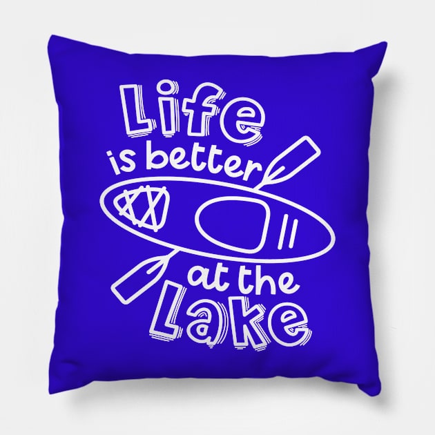 Life Is Better At The Lake Kayaking Pillow by GlimmerDesigns