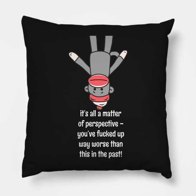 Funny Sock Monkey Perspective You Fucked Up Quote Pillow by faiiryliite