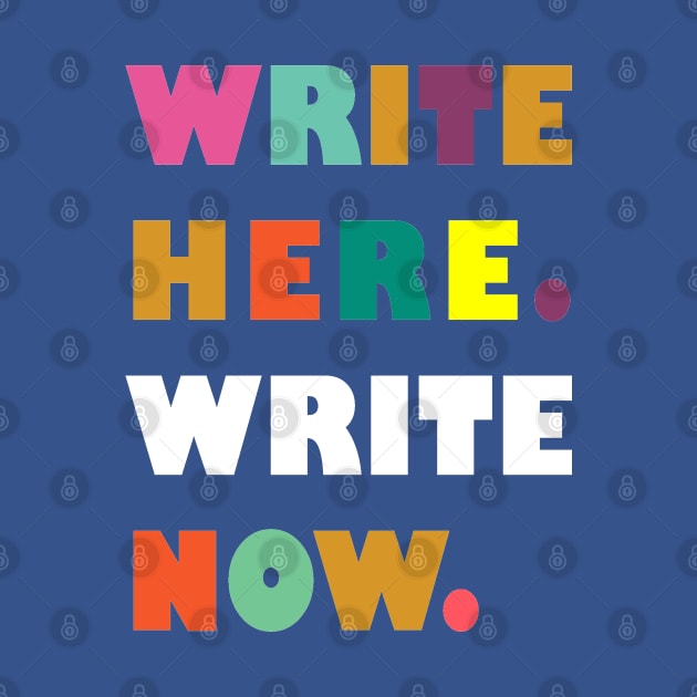 Write here. Write now. by winterwinter