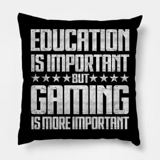 Education Important Gaming Importanter Funny Gamer Boys Kids Pillow