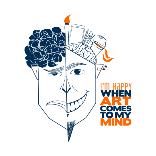 I'm Happy When Art Comes o My Mind T-Shirt