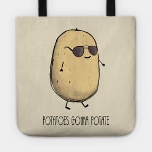 Potatoes gonna potate Tote