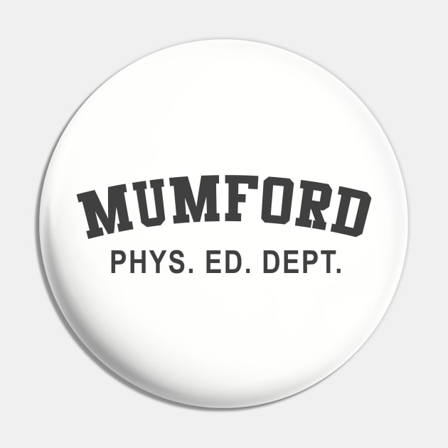 Beverly Hills Cop Mumford T-shirt Phys Ed Dept Pin by fandemonium