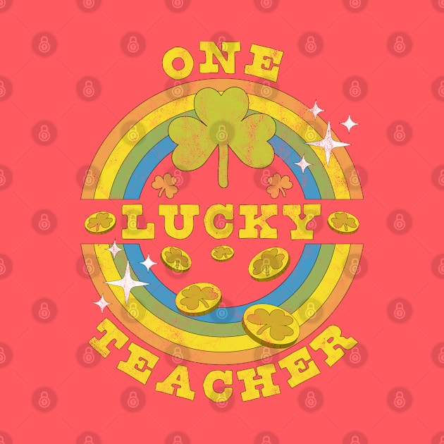 One Lucky Teacher St Patrick's Day by OrangeMonkeyArt