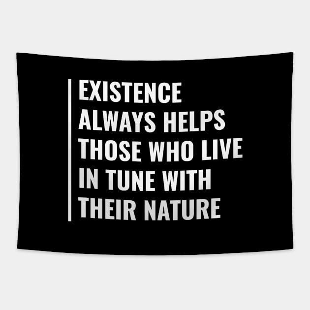 Tune With Your Nature. Existence Quote Tapestry by kamodan