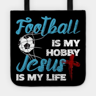 Football Is My Bobby Jesus In My Life Tote