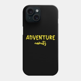 Adventure Awaits Phone Case