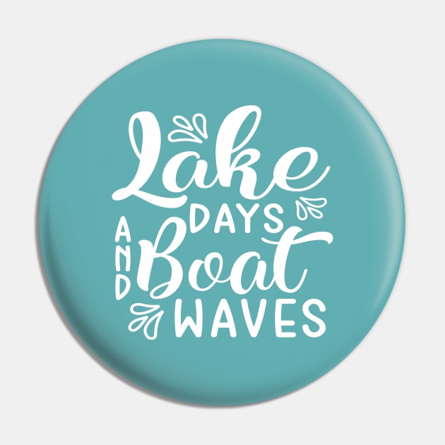 Lake Days and Boat Waves Camping Pin by GlimmerDesigns