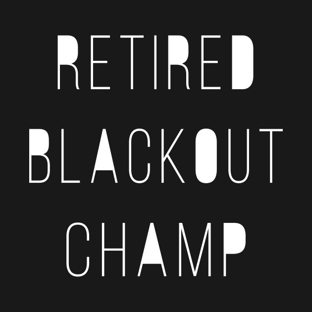 Discover Retired Blackout Champ - Retired - T-Shirt