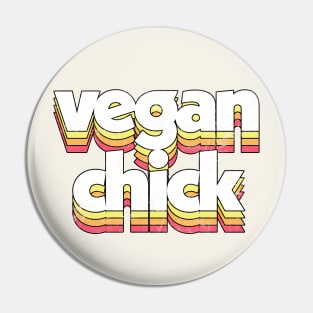 Vegan Chick // Veganism Gift Pin