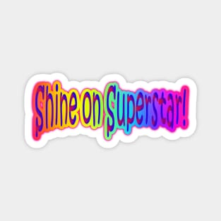 Shine on Superstar Neon Retro Rainbow Colors Magnet