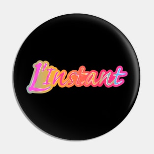 L'instant Pin