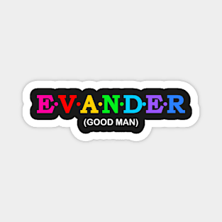 Evander  - Good Man. Magnet