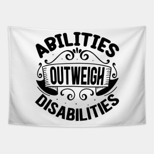 Abilities outweigh disabilities Tapestry