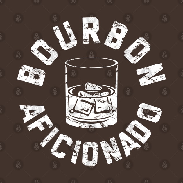 BOURBON AFICIANADO by YourLuckyTee