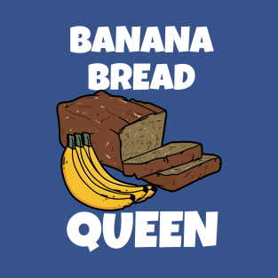 Banana Bread 1 T-Shirt