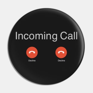 Decline all incoming calls Pin