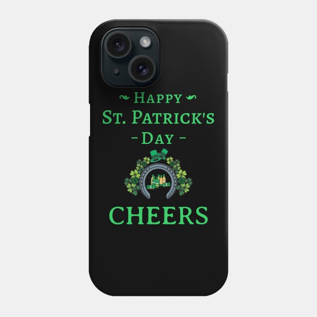 Happy St Patrick's Day Phone Case by BeerShirtly01