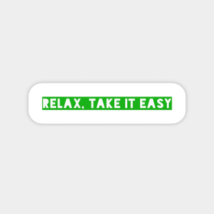Relax, Take it easy     Mika Magnet