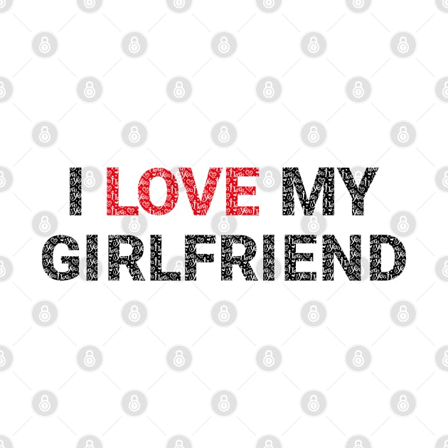 I Love My Girlfriend by Funny Animals Merch