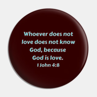 Bible Verse 1 John 4:8 Pin