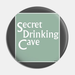 Secret Drinking Cave Pin