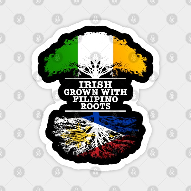 Irish Grown With Filipino Roots - Gift for Philippines With Roots From Filipino Magnet by Country Flags