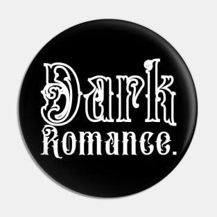 Dark Romance - Dark Valentine, Dark Literature, Toxic Love, Sticker Pin