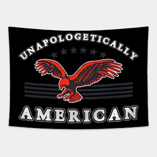 Unapologetically American- USA- Patriotic Tapestry