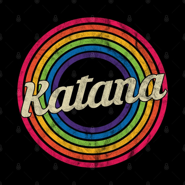 Katana - Retro Rainbow Faded-Style by MaydenArt