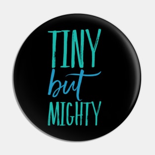 Tiny But Mighty cute great for kids toddlers baby shower gift Pin