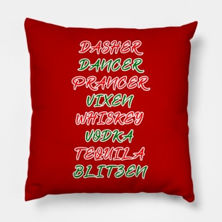 Dasher Dancer Prancer Vixen Whiskey Vodka Tequila Blitzen Pillow