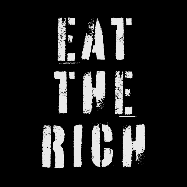 Eat The Rich by n23tees