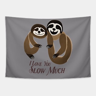 I Love You Slow Much Tapestry