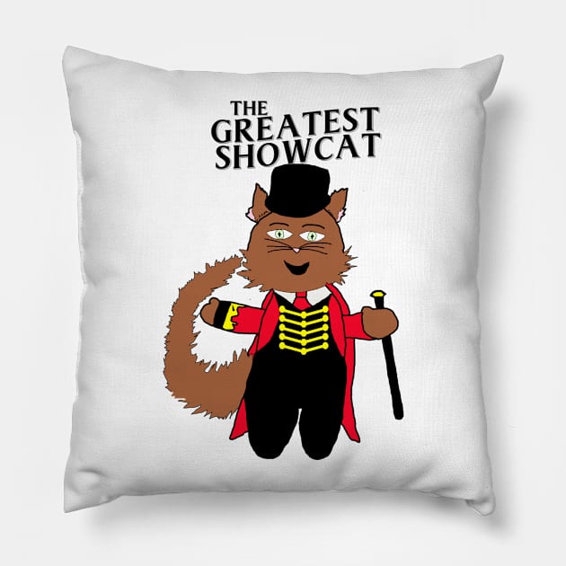 The Greatest Showcat Pillow by optimusartistry