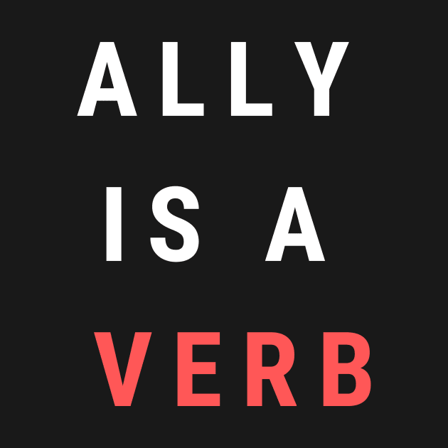 ally is a verb by pmeekukkuk