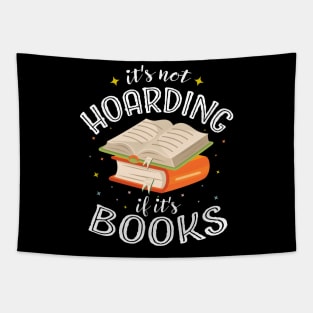 it's not hoarding if it's books  book lover Tapestry